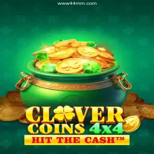 Discover the Thrilling World of CloverCoins4x4 on 44MM.COM