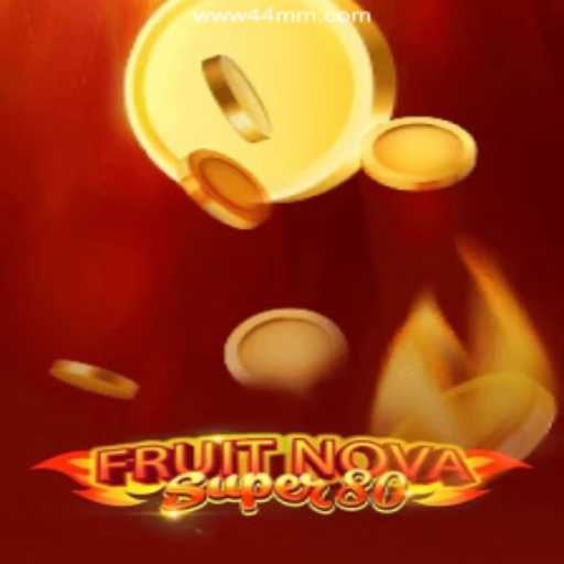 Experience the Excitement of FruitNovaSuper80: A Premier Slot Game on 44MM.COM