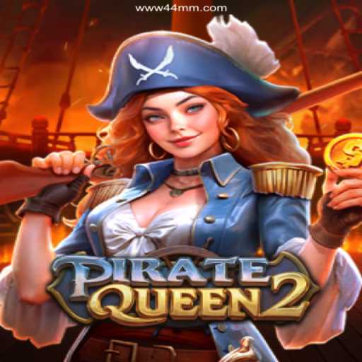 Discover the Thrills of PirateQueen2: Your Ultimate Gaming Adventure